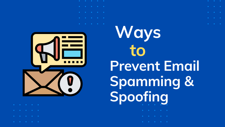 Ways to Prevent Email Spam